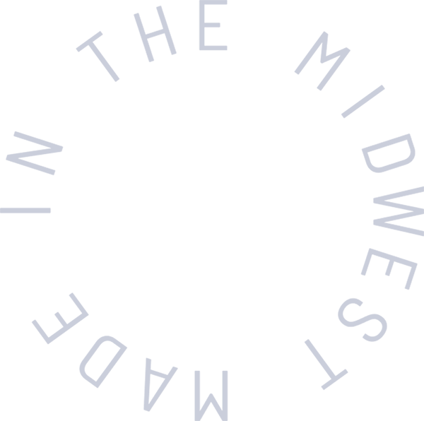 Made in the Midwest Made in the Midwest
